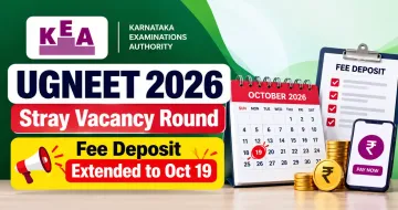 KEA UGNEET 2026 Stray Vacancy Round: Fee Deposit Extended to Oct 19