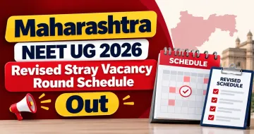 Maharashtra NEET UG 2026 Revised Stray Vacancy Round Schedule Out