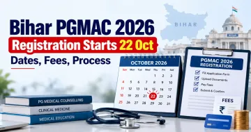 Bihar PGMAC 2026 Registration Starts 22 Oct: Dates, Fees, Process