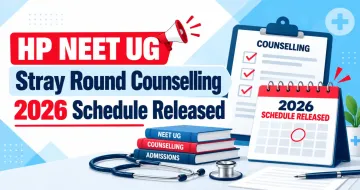HP NEET UG Stray Round Counselling 2026 Schedule Released