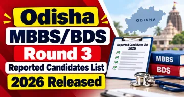 Odisha MBBS/BDS Round 3 Reported Candidates List 2026 Released