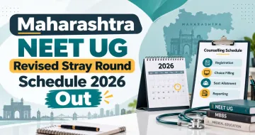 Maharashtra NEET UG Revised Stray Round Schedule 2026 Out