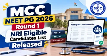 MCC NEET PG 2026 NRI Eligible Candidates List Round 1 Released
