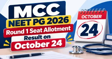 MCC NEET PG 2026 Round 1 Seat Allotment Result on October 24
