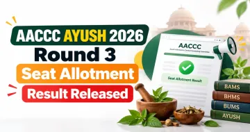 AACCC AYUSH 2026 Round 3 Seat Allotment Result Released