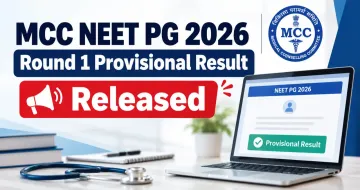 MCC NEET PG 2026 Round 1 Provisional Result Released