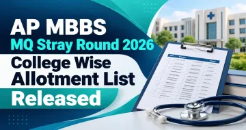 AP MBBS MQ Stray Round 2026 College Wise Allotment List Released