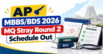 AP MBBS/BDS 2026 MQ Stray Round 2 Schedule Out