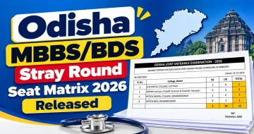 Odisha MBBS/BDS Stray Round Seat Matrix 2026 Released