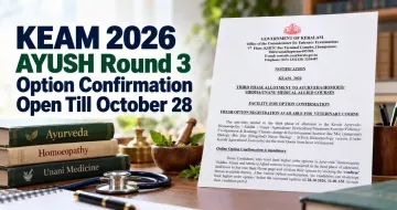 KEAM 2026 AYUSH Round 3 Option Confirmation Open Till October 28