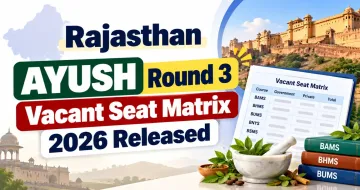 Rajasthan AYUSH Round 3 Vacant Seat Matrix 2026 Released