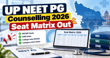 UP NEET PG Counselling 2026 Seat Matrix Out
