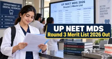 UP NEET MDS Round 3 Merit List 2026 Out: 1,175 Candidates