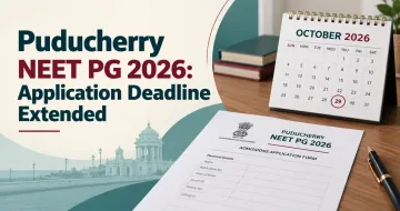 Puducherry NEET PG 2026: Application Deadline Extended
